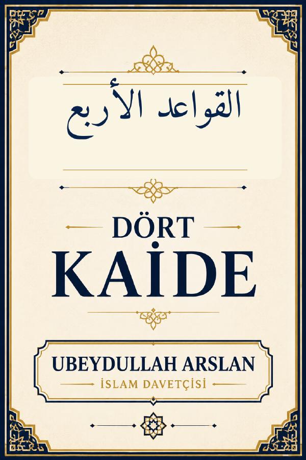 Kavâidü’l-Erba‘ — Dört Kaide kapağı