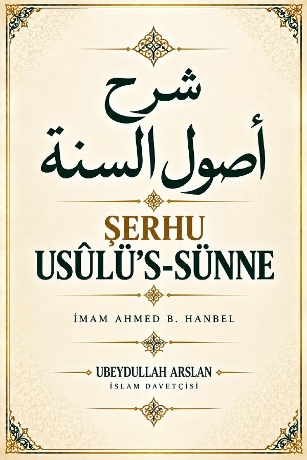 Şerhu Usûlü’s-Sünne – İmam Ahmed b. Hanbel kapağı
